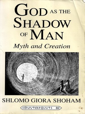 cover image of God in the Shadow of Man: Myth and Creation